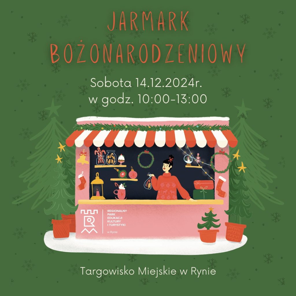 Plakat zapraszający w sobotę 14 grudnia 2024 r. do Rynu na Jarmark Bożonarodzeniowy Ryn 2024. 