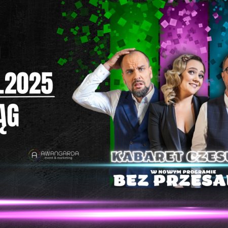 Plakat zapraszający w sobotę 16 marca 2025 r. do Morąga na występ Kabaretu Czesuaf "Bez Przesady" Morąg 2025.