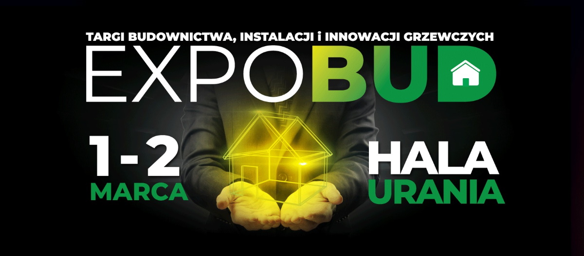 Plakat zapraszający w dniach 1-2 marca 2025 r. do Olsztyna na Targi Budownictwa, Instalacji i Innowacji Grzewczych ExpoBUD Hala Urania 2025.