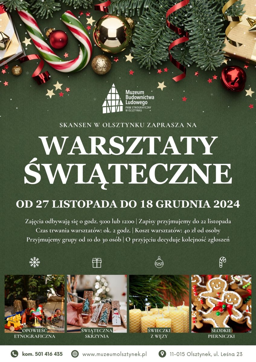 Plakat zapraszający w dniach od 27 listopada do 18 grudnia 2024 r. do Olsztynka na Warsztaty Świąteczne w Skansenie w Olsztynku 2024.