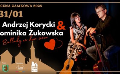 Plakat zapraszający w piątek 31 stycznia 2025 r. do Reszla na Koncert Andrzej Korycki & Dominika Żukowska Zamek Reszel 2025.