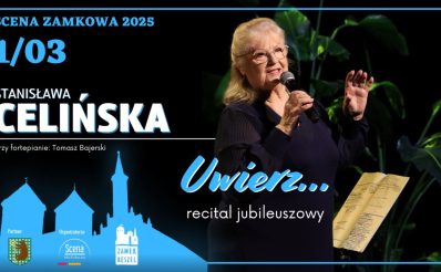 Plakat zapraszający w sobotę 1 marca 2025 r. do Reszla na Koncert Stanisława Celińska "Uwierz..." - Recital Jubileuszowy Zamek Reszel 2025.