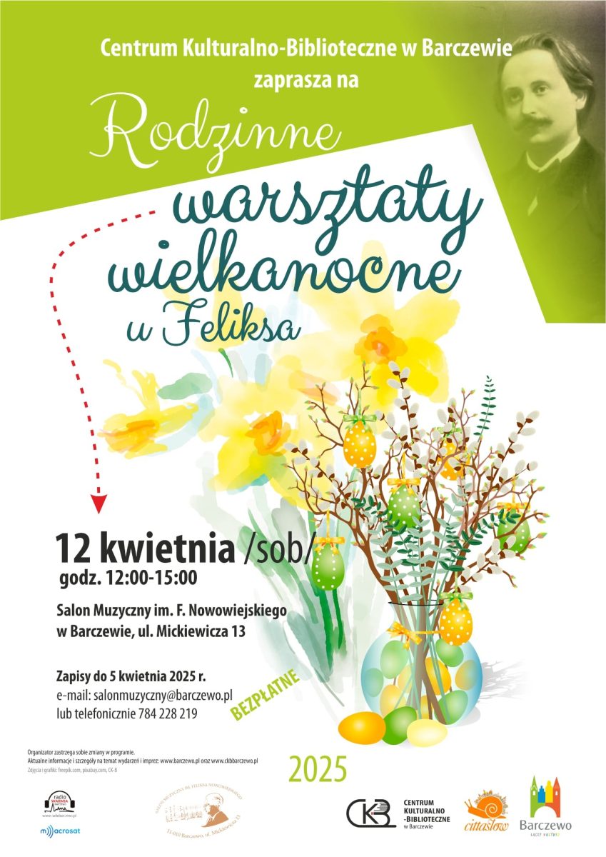 Plakat zapraszający w sobotę 12 kwietnia 2025 r. do Barczewa na Rodzinne Warsztaty Wielkanocne Barczewo 2025.