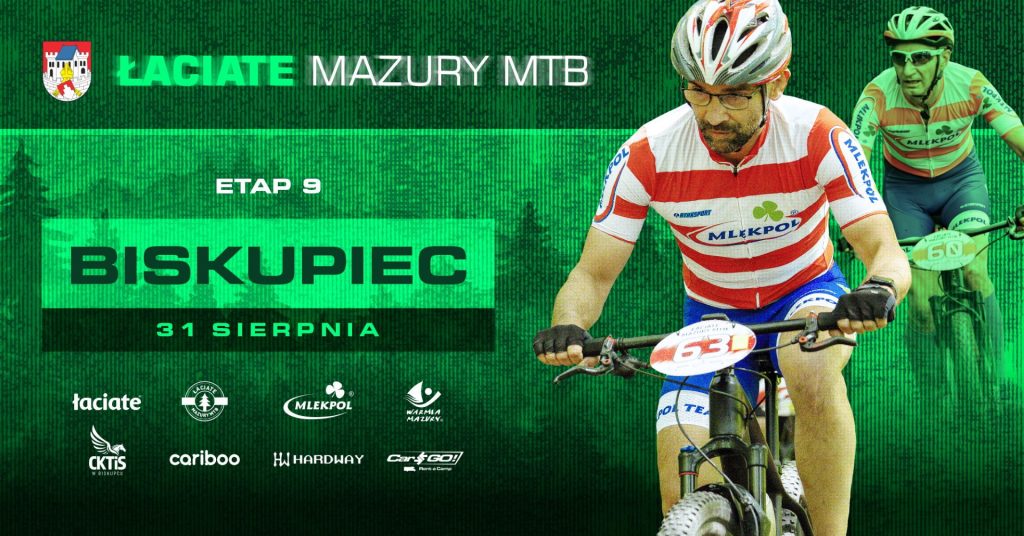 Plakat zapraszający w niedzielę 31 sierpnia 2025 r. do Biskupca na Etap 9 wyścigu Łaciate Mazury MTB - "Biskupieckie Koło Dadaju" Biskupiec 2025.  
