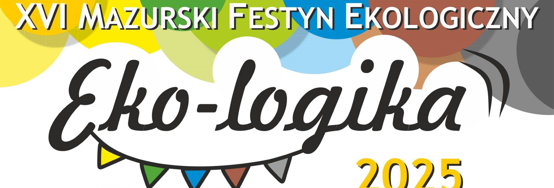 Plakat zapraszający w sobotę 31 maja 2025 r. do miejscowości Bystry koło Giżycka na Mazurski Festyn Ekologiczny Eko-Logika Bystry 2025.
