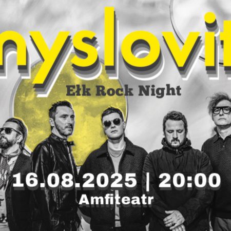 Plakat zapraszający w sobotę 16 sierpnia 2025 r. do Ełku na koncert Zespołu Myslovitz w ramach Ełk Rock Night Festiwal Ełk 2025.