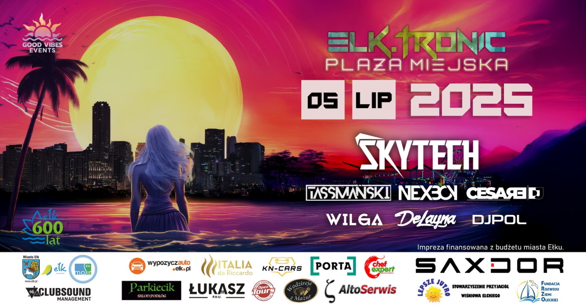 Plakat zapraszający w sobotę 5 lipca 2025 r. do Ełku na Koncert Muzyki Elektronicznej na Plaży Miejskiej Elk.Tronic Ełk 2025.