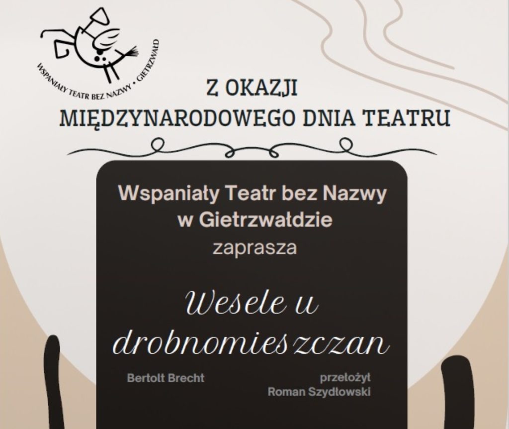 Plakat zapraszający w sobotę 29 marca 2025 r. do Gietrzwałdu na spektakl teatralny "Wesele u drobnomieszczan" Gietrzwałd 2025.