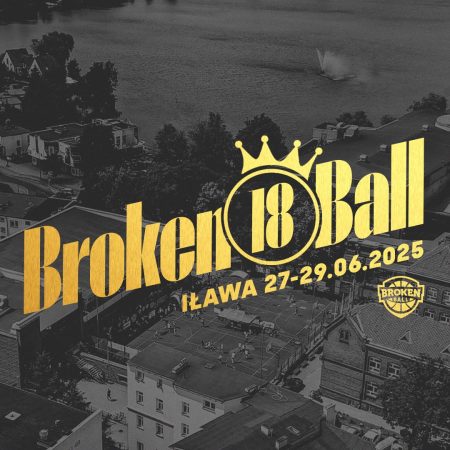 Plakat zapraszający w dniach 27-29 czerwca 2025 r. do Iławy na 18. edycję Ogólnopolskiego Turnieju Koszykówki 5×5 Broken Ball Iława 2025.