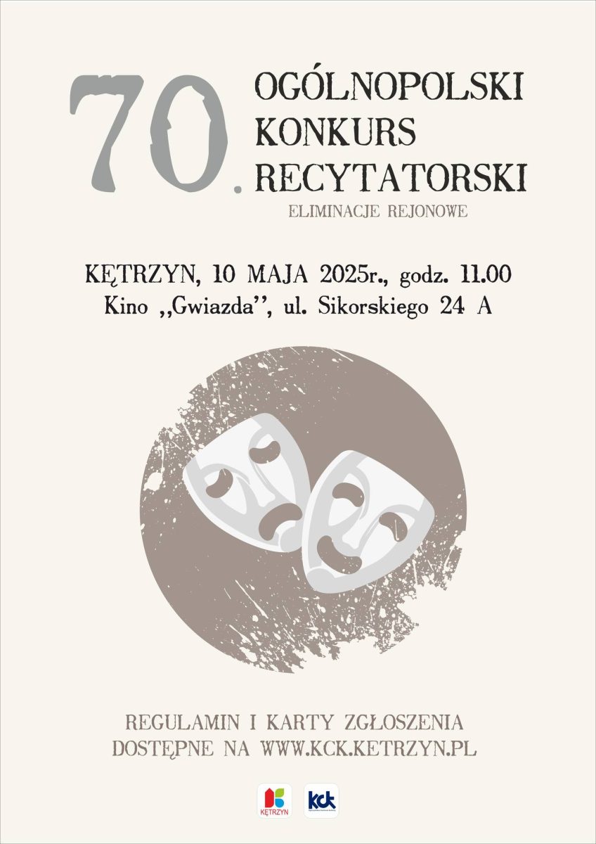 Plakat zapraszający w sobotę 10 maja 2025 r. do Kętrzyna na Ogólnopolski Konkurs Recytatorski Kętrzyn 2025. 