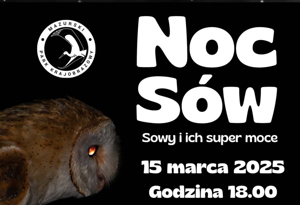 Plakat zapraszający w sobotę 15 marca 2025 r. do Krutyni na Noc Sów - Ośrodek Edukacji Przyrodniczo-Kulturowej Krutyń 2025,