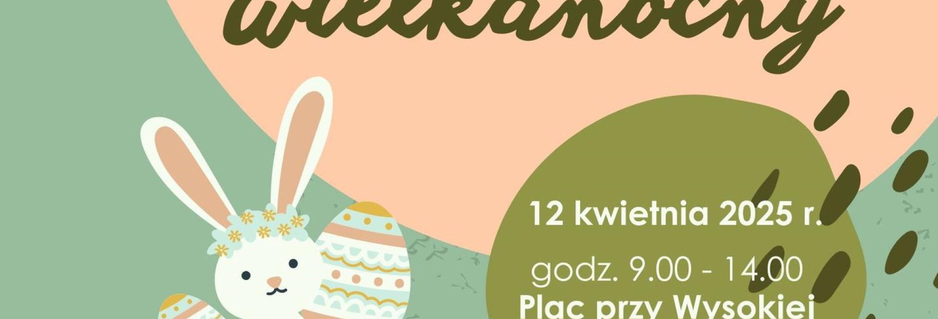 Plakat zapraszający w sobotę 12 kwietnia 2025 r. do Lidzbarka Warmińskiego na kolejną edycję Jarmarku Wielkanocnego Lidzbark Warmiński 2025.