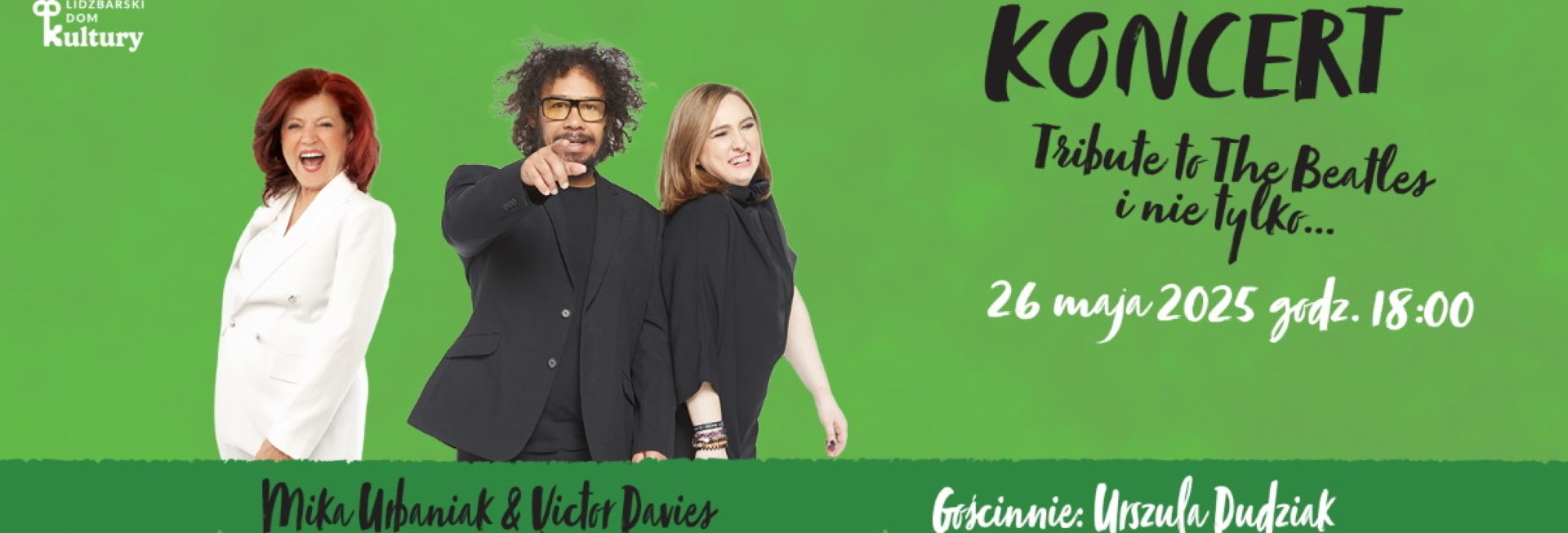 Plakat zapraszający w poniedziałek 26 maja 2025 r. do Lidzbarka Warmińskiego na koncert „The Beatles i nie tylko…” Lidzbark Warmiński 2025.