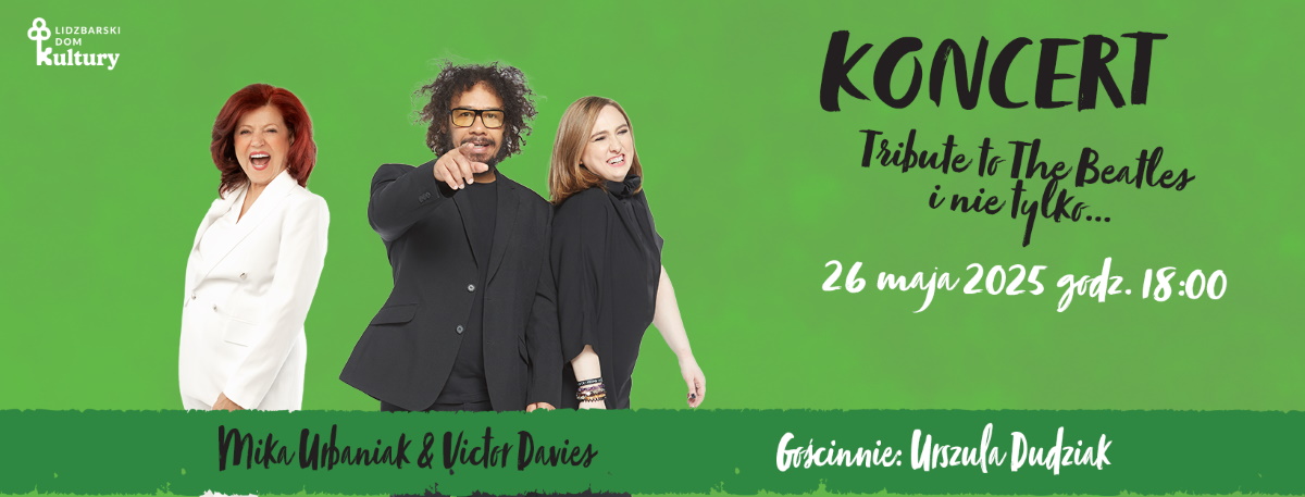 Plakat zapraszający w poniedziałek 26 maja 2025 r. do Lidzbarka Warmińskiego na koncert „The Beatles i nie tylko…” Lidzbark Warmiński 2025.