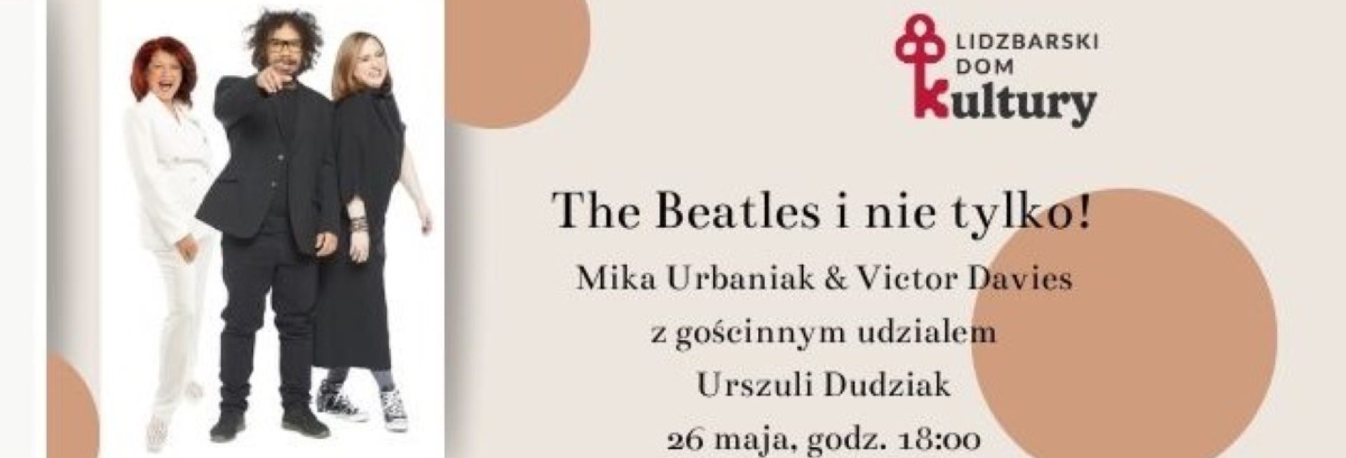 Plakat zapraszający w poniedziałek 26 maja 2025 r. do Lidzbarka Warmińskiego na koncert „The Beatles i nie tylko…” Lidzbark Warmiński 2025.