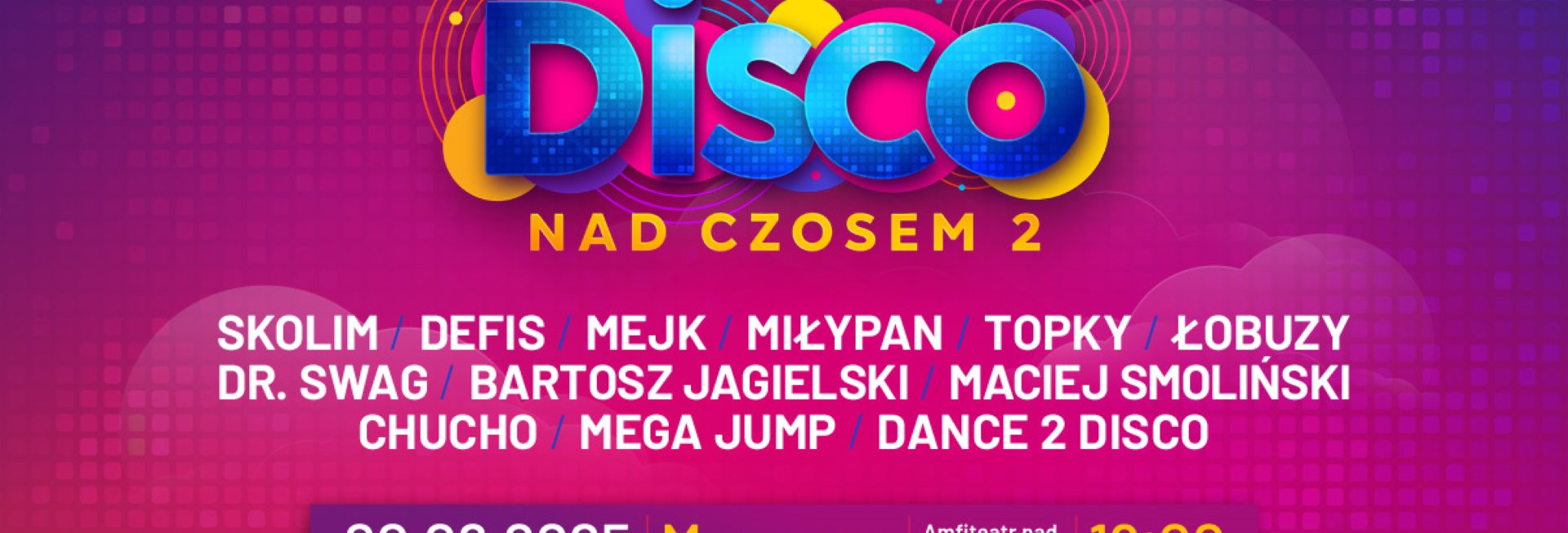 Plakat zapraszający w piątek 20 czerwca 2025 r. do Mrągowa na imprezę Disco nad Czosem 2 Mrągowo 2025.