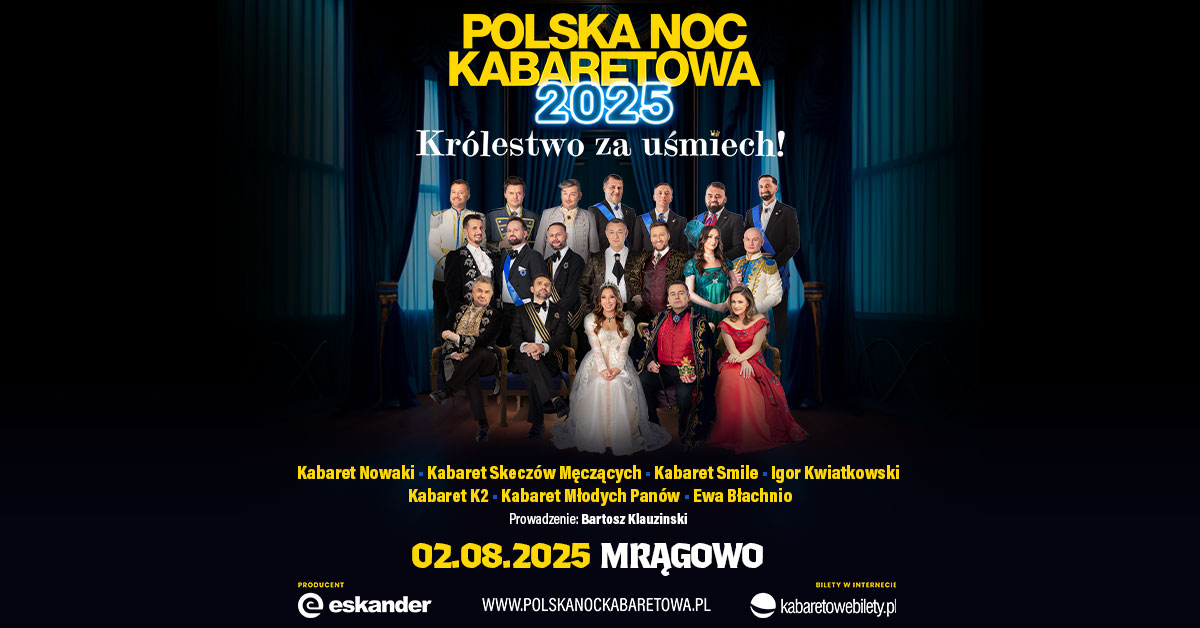 Plakat zapraszający w sobotę 2 sierpnia 2025 r. do Mrągowa na Polską Noc Kabaretową Mrągowo 2025.