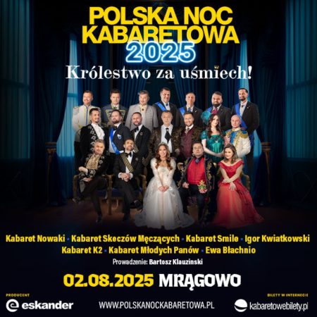 Plakat zapraszający w sobotę 2 sierpnia 2025 r. do Mrągowa na Polską Noc Kabaretową Mrągowo 2025.