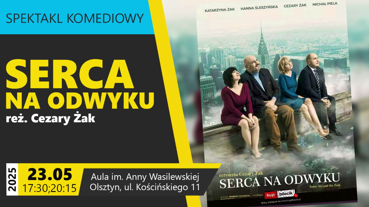 Plakat zapraszający w piątek 23 maja 2025 r. do Olsztyna na komedię teatralną "Serca na odwyku" Olsztyn 2025.