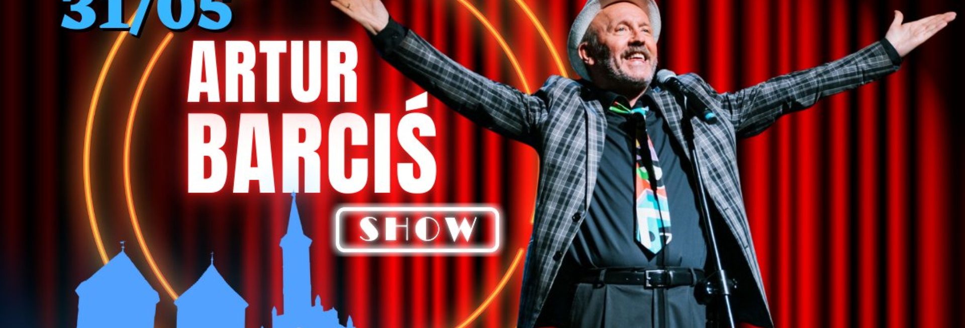 Plakat zapraszający w sobotę 31 maja 2025 r. do Reszla na “Artur Barciś Show” Zamek Reszel 2025.