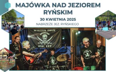 Plakat zapraszający w środę 30 kwietnia 2025 r. do Rynu na Majówkę nad Jeziorem Ryńskim RYN 2025.