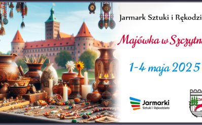 Plakat zapraszający w dniach 1-4 maja 2025 r. do Szczytna na Jarmark Majówkowy Szczytno 2025.