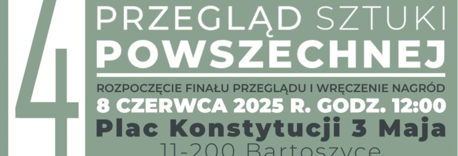 Plakat zapraszający w niedzielę 8 czerwca 2025 r. do Bartoszyc na Warmińsko-Mazurski Przegląd Sztuki Powszechnej Bartoszyce 2025.