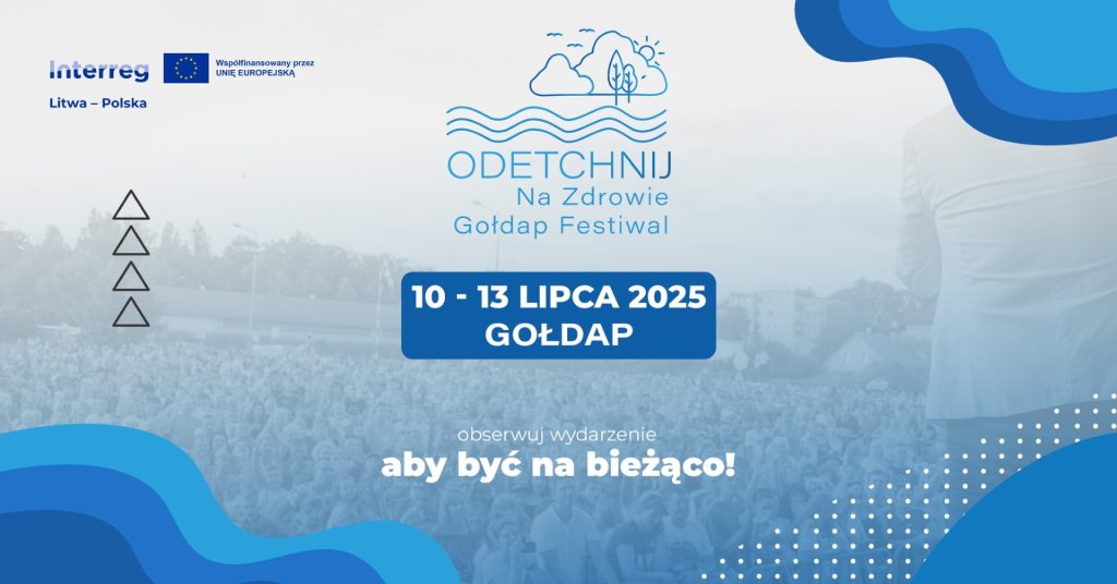 Plakat zapraszający w dniach 10-13 lipca 2025 r. do Gołdapi na imprezę Odetchnij na Zdrowie - Gołdap Festiwal 2025.