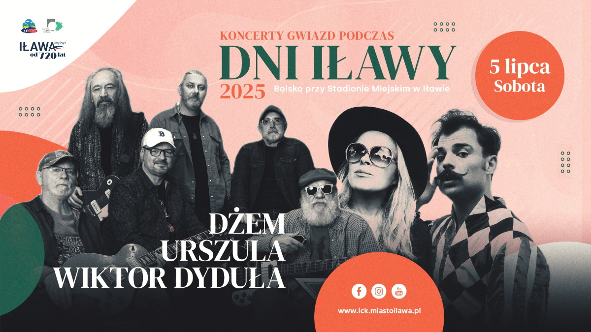Plakat zapraszający w sobotę 5 lipca 2025 r. do Iławy na coroczną imprezę urodzin miasta Dni Iławy 2025.