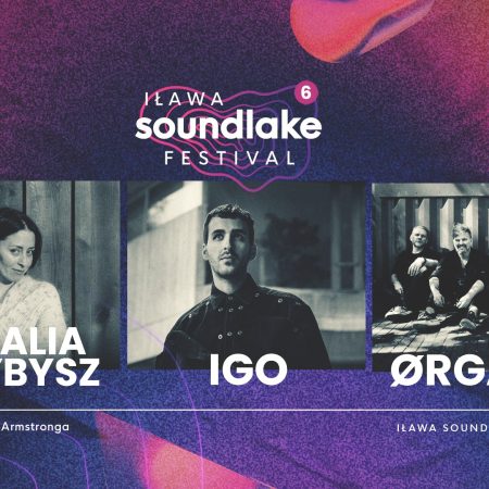 Plakat zapraszający w sobotę 26 lipca 2025 r. do Iławy na 6. edycję koncertu Soundlake Festival Iława 2025.
