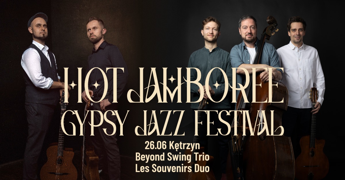 Plakat zapraszający w czwartek 26 czerwca 2025 r. do Kętrzyna na koncert Hot Jamboree Gypsy Jazz Festival Kętrzyn 2025.