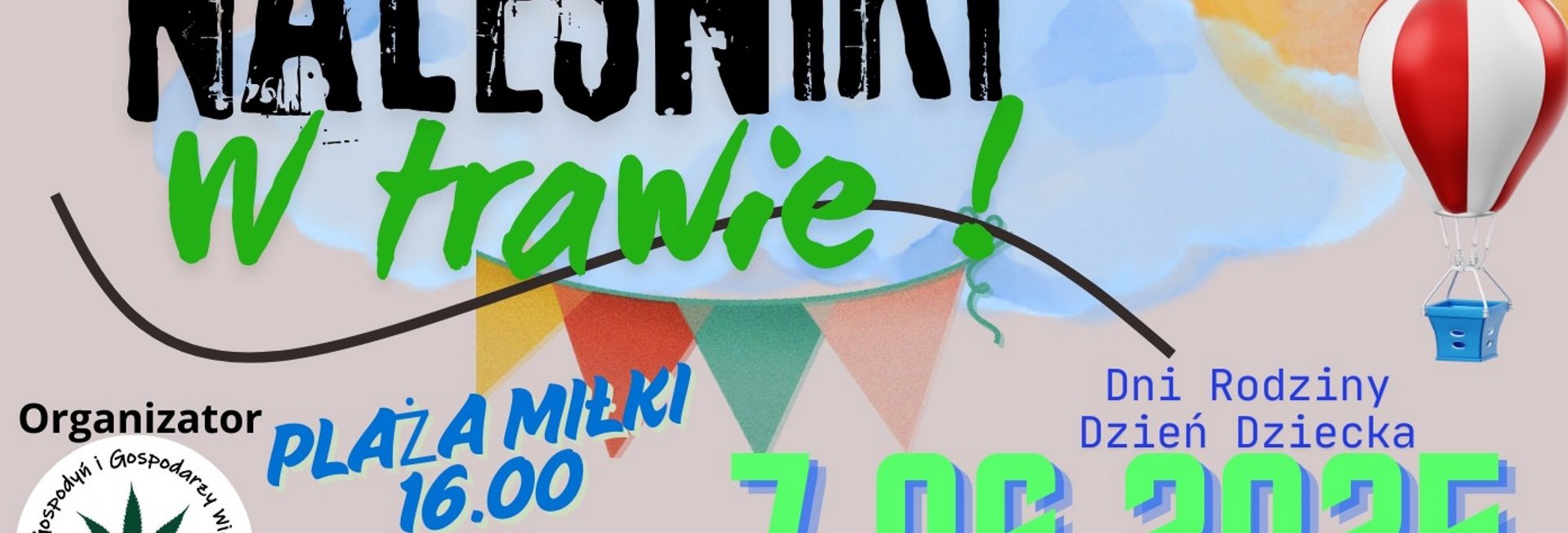 Plakat zapraszający w sobotę 7 czerwca 2025 r. do miejscowości Miłki w powiecie giżyckim na imprezę - Inauguracja Lata "Naleśniki w Trawie" Miłki 2025.