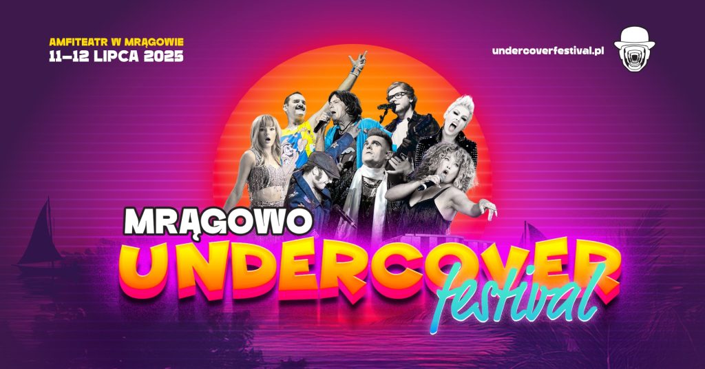 Plakat zapraszający w dniach 11-12 lipca 2025 r. do Mrągowa na Mrągowo Undercover Festival Mrągowo 2025. 
