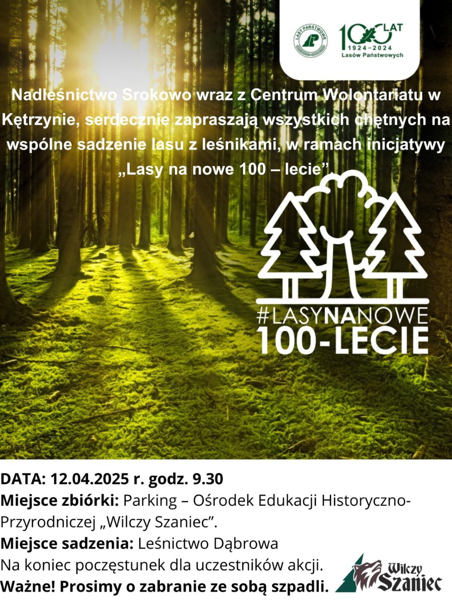 Plakat zapraszający w sobotę 12 kwietnia 2025 r. do Leśnictwa Dąbrowa na Wspólne sadzenie Lasu z Leśnikami - Nadleśnictwo Srokowo 2025. 