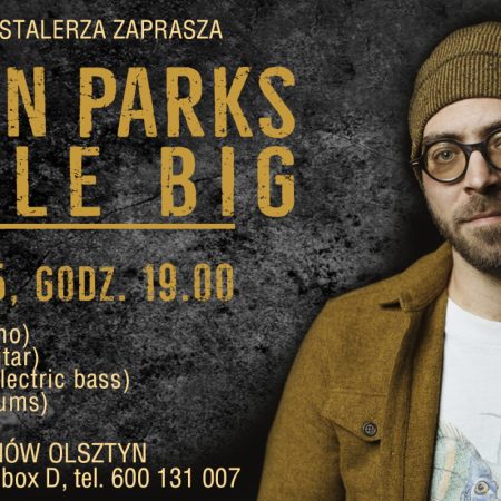 Plakat zapraszający w niedzielę 18 maja 2025 r. do Olsztyna na Koncert Aaron Parks Little Big - Scena Jazzowa Mirka Mastalerza Olsztyn 2025.