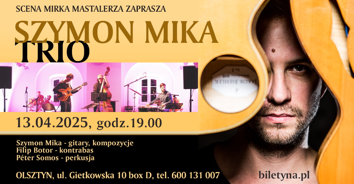 Plakat zapraszający w niedzielę 13 kwietnia 2025 r. do Olsztyna na Koncert Szymon Mika Trio - Scena Jazzowa Mirka Mastalerza Olsztyn 2025.