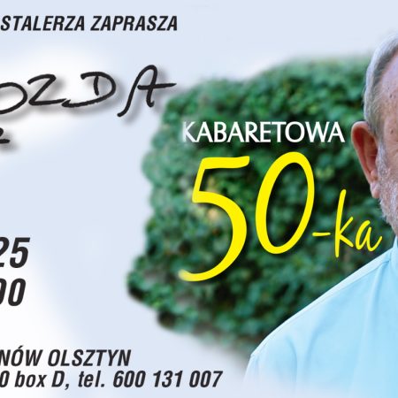 Plakat zapraszający w niedzielę 6 kwietnia 2025 r. do Olsztyna na występ Tadeusza Drozdy „Od PRL-u do…Kabaretowa 50-ka" Scena Jazzowa Mirka Mastalerza Olsztyn 2025.