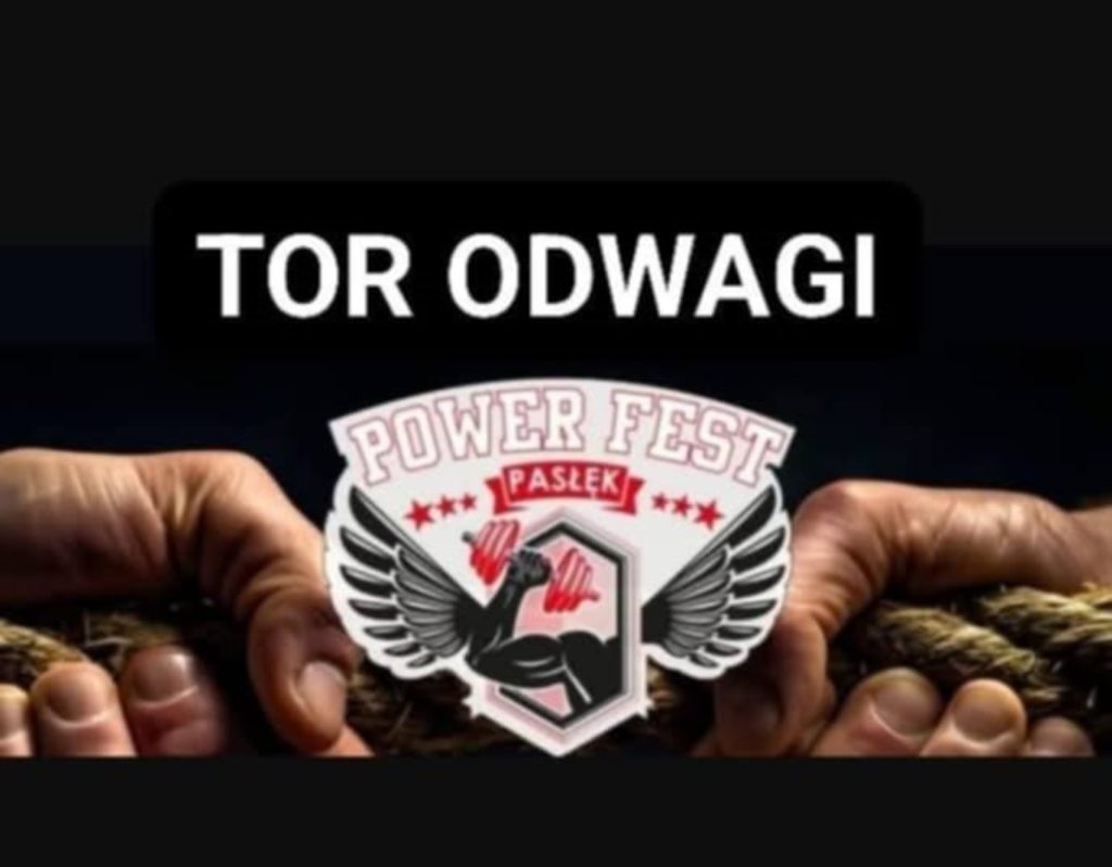 Plakat zapraszający w sobotę 21 czerwca 2025 r. do Pasłęka na 2. edycję Power Fest II - Tor Odwagi Pasłęk 2025.