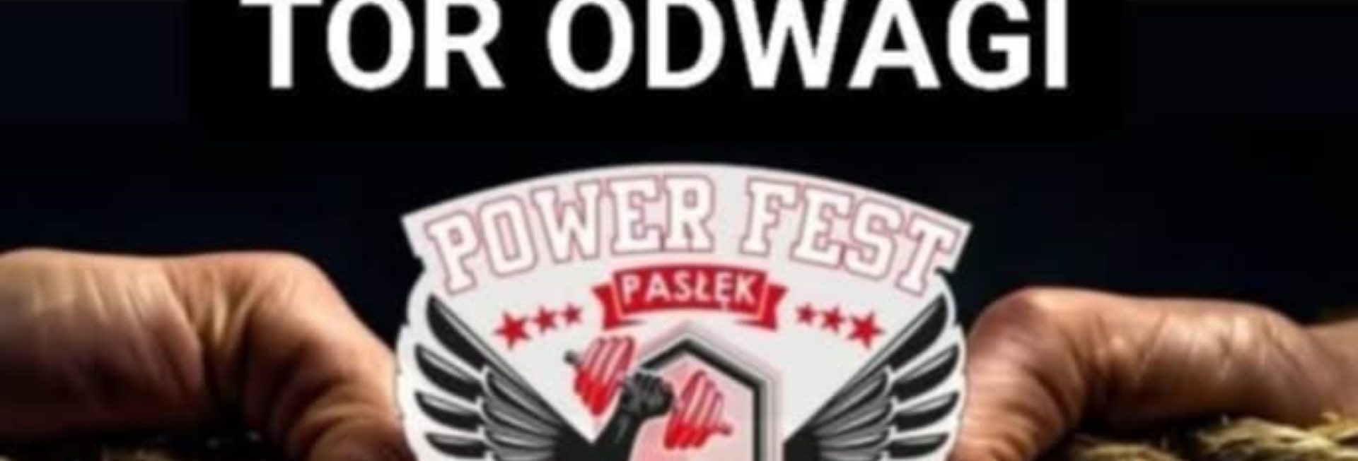 Plakat zapraszający w sobotę 21 czerwca 2025 r. do Pasłęka na 2. edycję Power Fest II - Tor Odwagi Pasłęk 2025.