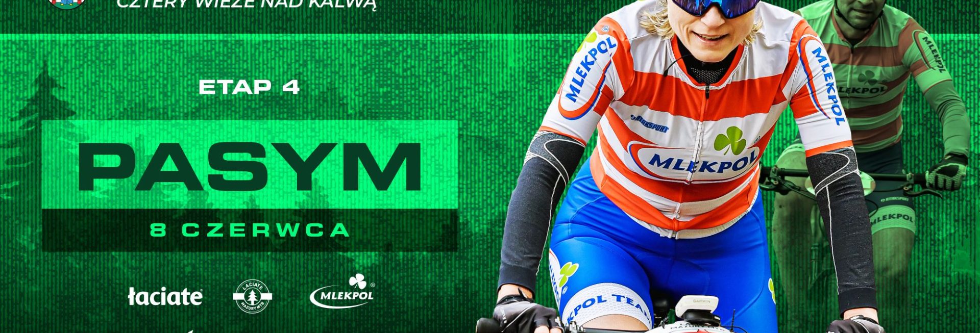 Plakat zapraszający w niedzielę 8 czerwca 2025 r. do Pasymia na Etap 4 wyścigu Łaciate Mazury MTB “Cztery Wieże nad Kalwą” Pasym 2025.