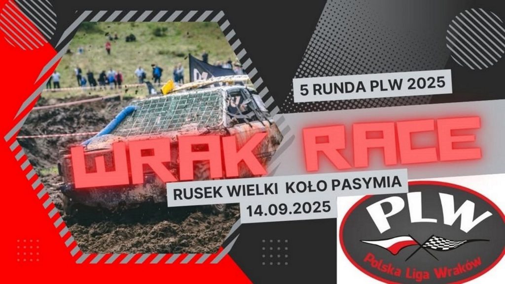Plakat zapraszający w niedzielę 14 września 2025 r. do miejscowości Rusek Wielki k. Pasymia na Wyścig Wraków - 5 Runda 2025 PLW Rusek Wielki k. Pasymia 2025.