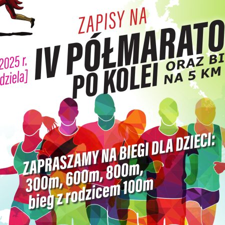 Plakat zapraszający w niedzielę 1 czerwca 2025 r. do miejscowości Lemany k. Szczytna na 4. edycję Półmaratonu Po Kolei Szczytno 2025.