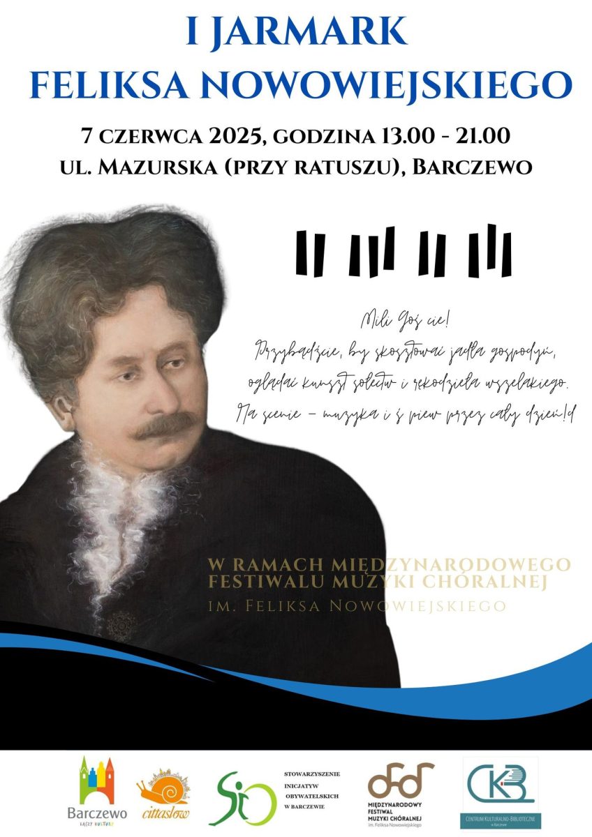 Plakat zapraszający w sobotę 7 czerwca 2025 r. do Barczewa na Jarmark Feliksa Nowowiejskiego Barczewo 2025. 