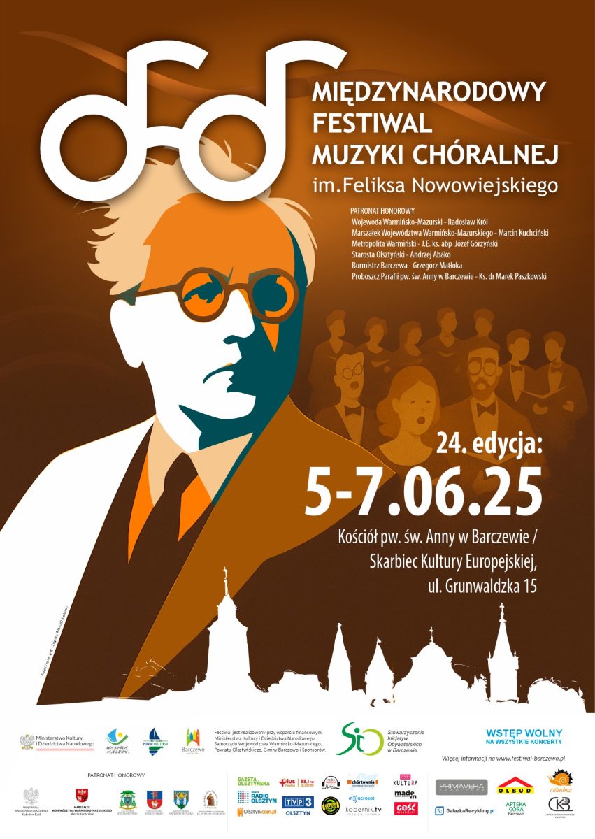 Plakat zapraszający w dniach 5-7 czerwca 2025 r. do Barczewa na Międzynarodowy Festiwal Muzyki Chóralnej im. Feliksa Nowowiejskiego Barczewo 2025.