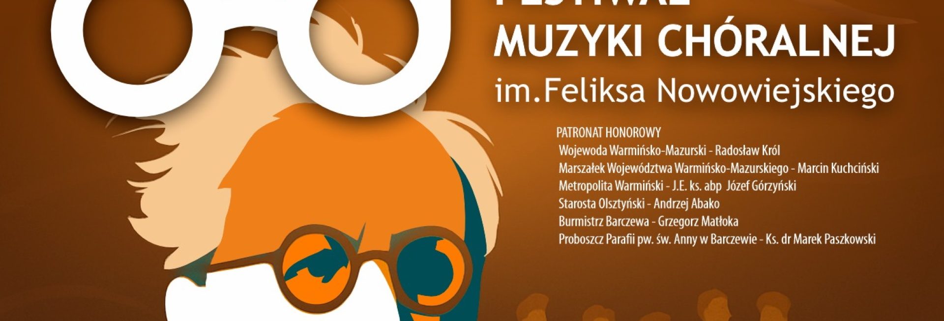 Plakat zapraszający w dniach 5-7 czerwca 2025 r. do Barczewa na Międzynarodowy Festiwal Muzyki Chóralnej im. Feliksa Nowowiejskiego Barczewo 2025.