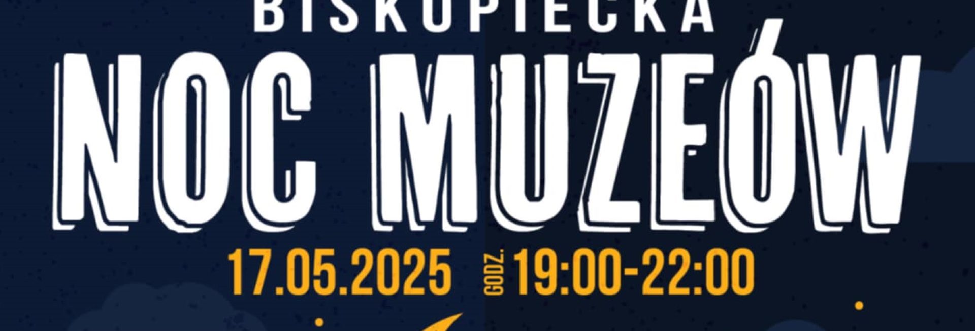 Plakat zapraszający w sobotę 17 maja 2025 r. do Biskupca na kolejną edycję imprezy Biskupiecka Noc Muzeów 2025.