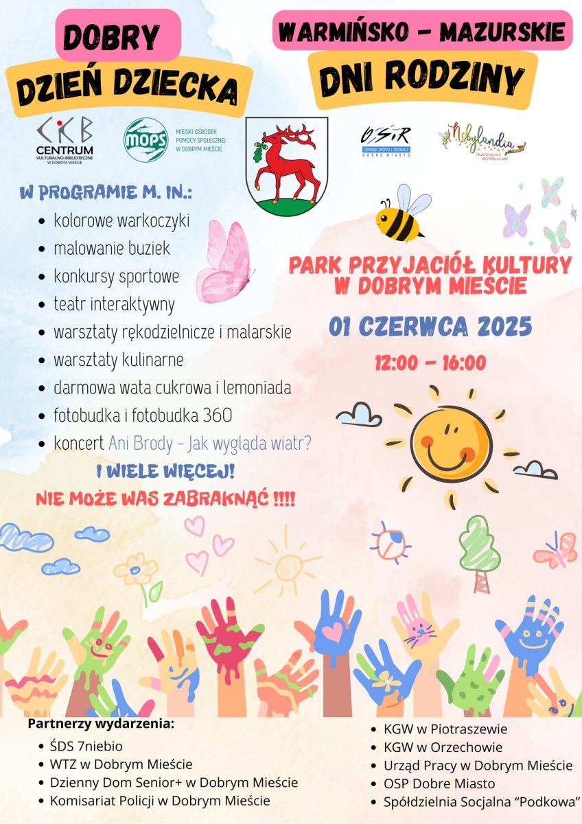 Plakat zapraszający w niedzielę 1 czerwca 2025 r. do Dobrego Miasta na Dzień Dziecka w Dobrym Mieście 2025.