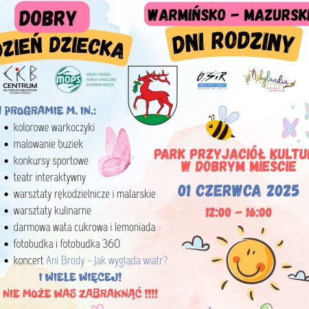 Plakat zapraszający w niedzielę 1 czerwca 2025 r. do Dobrego Miasta na Dzień Dziecka w Dobrym Mieście 2025.