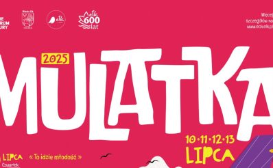 Plakat zapraszający w dniach 10-13 lipca 2025 r. do Ełku na 30. edycję Mazurskiego Lata Kabaretowego Mulatka Ełk 2025.