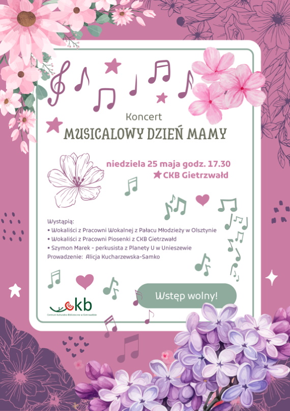Plakat zapraszający w niedzielę 25 maja 2025 r. do Gietrzwałdu na Musicalowy Dzień Mamy Gietrzwałd 2025. 